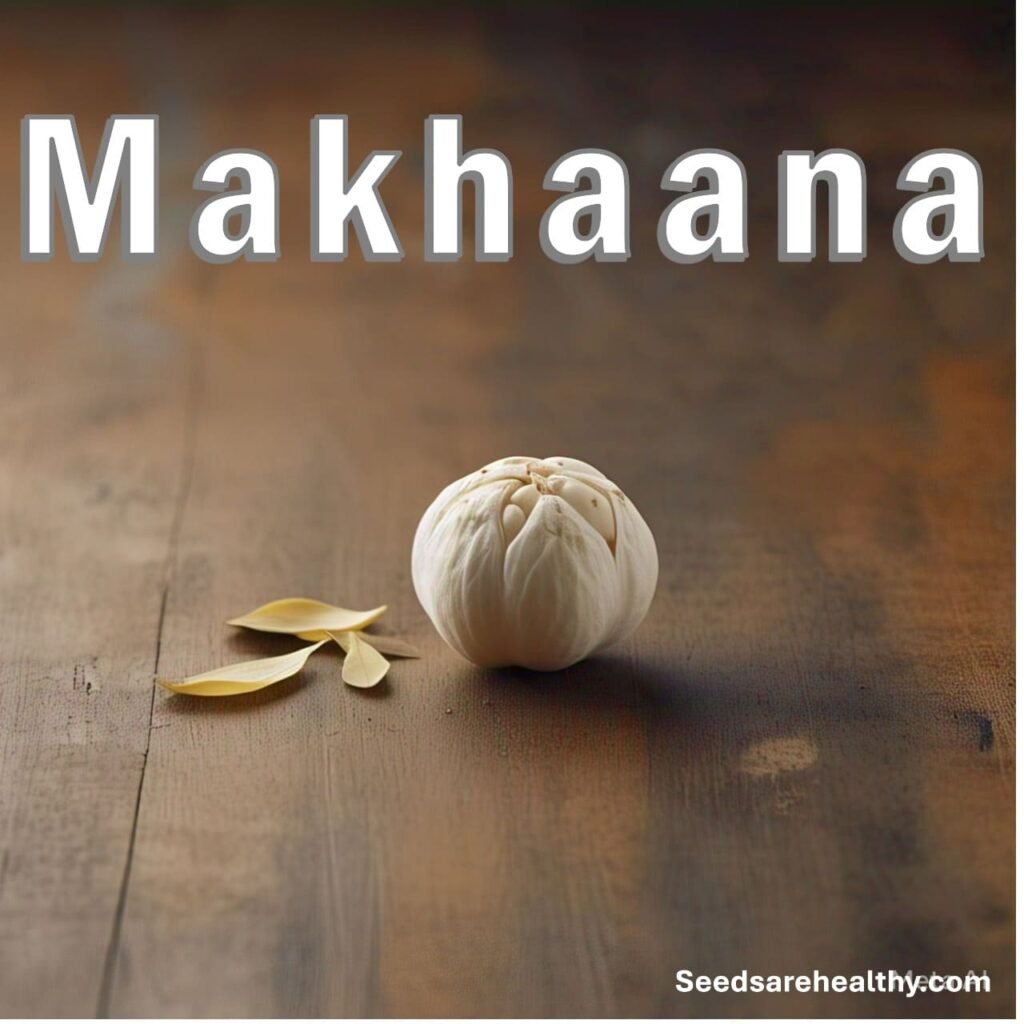 Benefits of Makhana